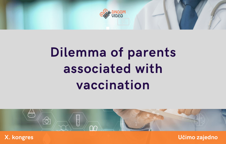Dilemma of parents associated with vaccination