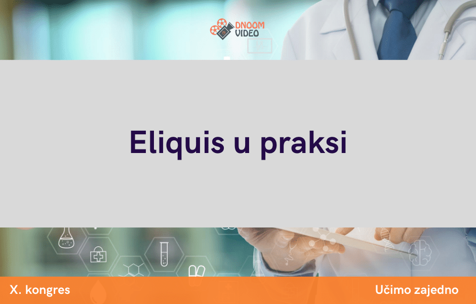 Eliquis u praksi