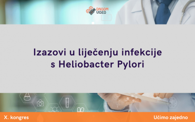 Izazovi u liječenju infekcije s Heliobacter Pylori