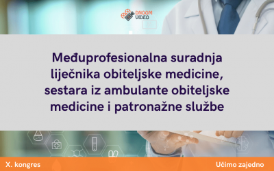 Međuprofesionalna suradnja liječnika obiteljske medicine, sestara iz ambulante obiteljske medicine i patronažne službe