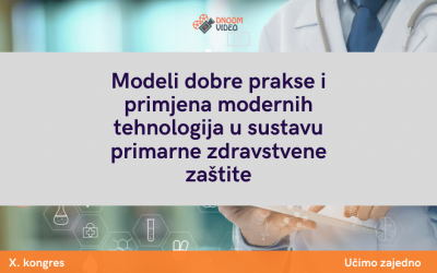 Modeli dobre prakse i primjena modernih tehnologija u sustavu primarne zdravstvene zaštite
