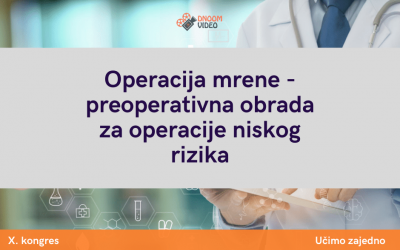 Operacija mrene – preoperativna obrada za operacije niskog rizika